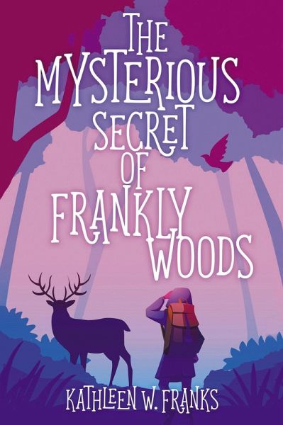 Mysterious Secret of Frankly Woods (eBook, ePUB) Mysterious Secret of Frankly Woods (eBook, ePUB)
