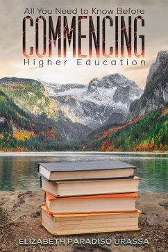 Cover All You Need to Know Before Commencing Higher Education (eBook, ePUB)