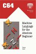 C64 Machine Language for the Absolute... - Bild 1