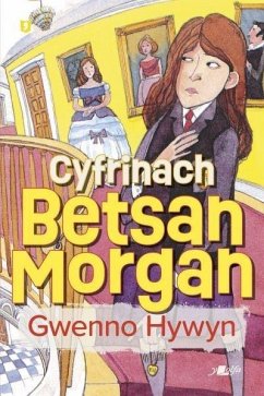 Cyfrinach Betsan Morgan (eBook, ePUB) - Gwenno Hywyn, Hywyn