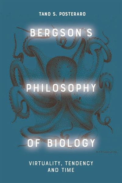 Bergson's Philosophy of Biology (eBook, ePUB) Bergson's Philosophy of Biology (eBook, ePUB)