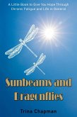 Sunbeams and Dragonflies (eBook, PDF)