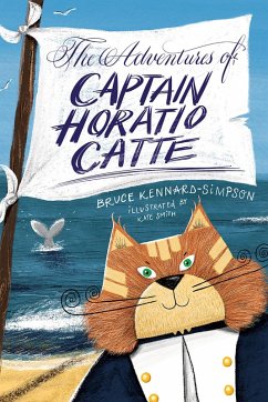 Adventures of Captain Horatio Catte (eBook, ePUB) - Kennard-Simpson, Bruce