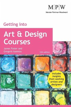 Getting into Art & Design Courses (eBook, ePUB) - Foster, James; Ioannou, Gregoris