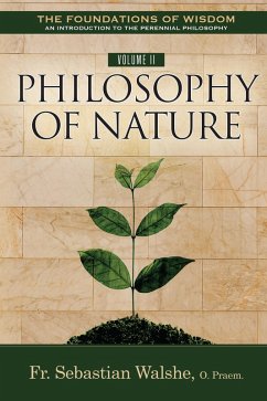 Foundations of Wisdom An Introduction to the Perennial Philosophy) Volume II (eBook, ePUB) - OPraem, Sebastian Walshe