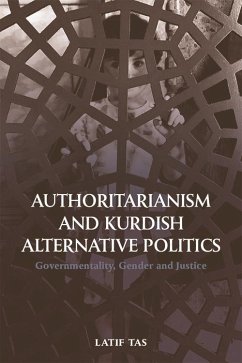 Authoritarianism and Kurdish Alternative Politics (eBook, PDF) - Tas, Latif