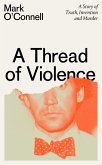 Thread of Violence (eBook, ePUB)