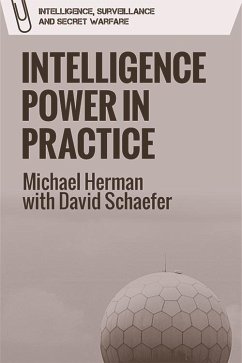 Intelligence Power in Practice (eBook, PDF) - Herman, Michael