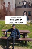 Una storia di altri tempi (eBook, ePUB)