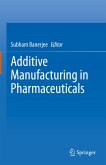 Additive Manufacturing in Pharmaceuticals (eBook, PDF)