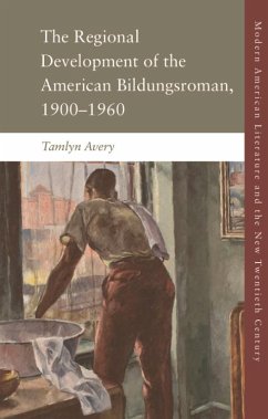 Cover Regional Development of the American Bildungsroman, 1900-1960 (eBook, ePUB)