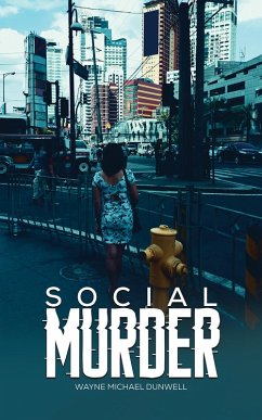 Social Murder (eBook, ePUB) - Dunwell, Wayne Michael