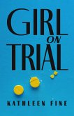 Girl on Trial (eBook, ePUB)