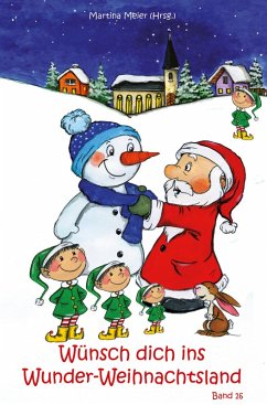Cover Wünsch dich ins Wunder-Weihnachtsland Band 16 (eBook, ePUB)