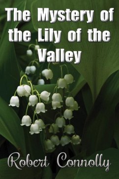 Mystery of the Lily of the Valley (eBook, ePUB) - Connolly, Robert