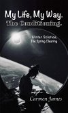 My Life, My Way. The Conditioning. (eBook, ePUB) My Life, My Way. The Conditioning. (eBook, ePUB)