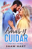 Amar y Cuidar (Vegas Vows, #2) (eBook, ePUB)