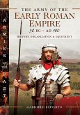 Army of the Early Roman Empire 30 BC-AD 180 (eBook, PDF)
