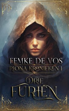 Drie Furiën (De Riona Kronieken, #1) (eBook, ePUB) - Vos, Femke De