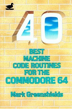 Cover 40 Best Machine Code Routines for the C64 (eBook, PDF)