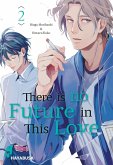 There is no Future in This Love 2 (eBook, ePUB)