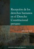 Recepción de los derechos humanos en el Derecho Constitucional peruano (eBook, ePUB)