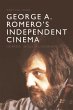 George A. Romero's Independent Cinema... - Bild 1