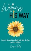 Wellness His Way (eBook, ePUB)