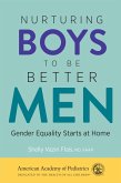 Nurturing Boys to Be Better Men (eBook, ePUB)