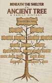 Beneath the Shelter of an Ancient Tree (eBook, ePUB) Beneath the Shelter of an Ancient Tree (eBook, ePUB)