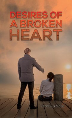 Desires of a Broken Heart (eBook, ePUB) - Aredna, Nareek