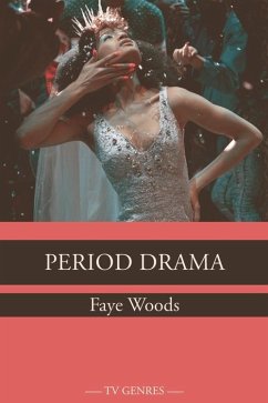 Period Drama (eBook, PDF) - Woods, Faye