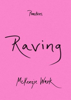 Raving (eBook, PDF) - McKenzie Wark, Wark