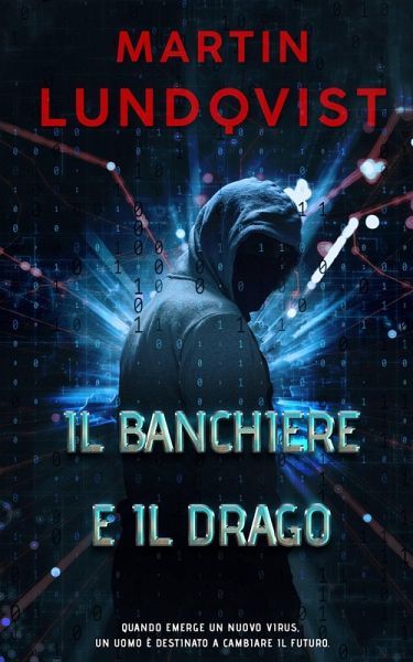 Il Banchiere e il Drago (eBook, ePUB) Il Banchiere e il Drago (eBook, ePUB)