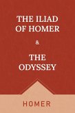 HOMER: The Iliad & the Odyssey (eBook, ePUB)