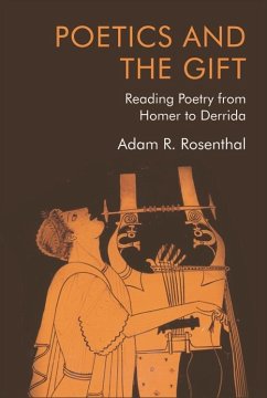 Poetics and the Gift (eBook, ePUB) - Rosenthal, Adam R.