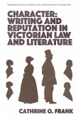 Character, Writing, and Reputation in Victorian Law and Literature (eBook, ePUB)