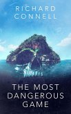 The Most Dangerous Game (eBook, ePUB) The Most Dangerous Game (eBook, ePUB)