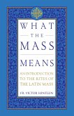 What the Mass Means (eBook, ePUB)