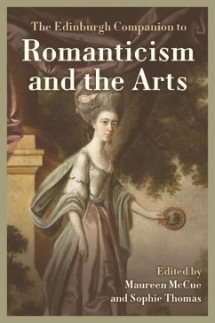 Edinburgh Companion to Romanticism and the Arts (eBook, PDF)