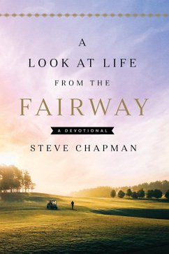Look at Life from the Fairway (eBook, ePUB) - Chapman, Steve