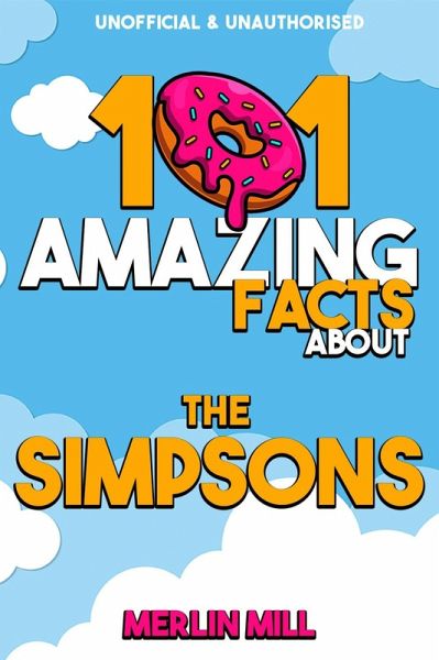 101 Amazing Facts about the Simpsons (eBook, ePUB)