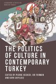 Politics of Culture in Contemporary Turkey (eBook, PDF)