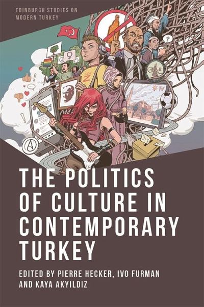 Politics of Culture in Contemporary Turkey (eBook, PDF) Politics of Culture in Contemporary Turkey (eBook, PDF)