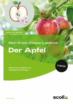 Mein Erste-Klasse-Lapbook: Der Apfel (eBook, PDF) - Mönning, Petra
