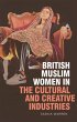 British Muslim Women in the Cultural... - Bild 1