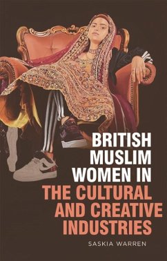Cover British Muslim Women in the Cultural and Creative Industries (eBook, PDF)
