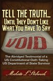 Tell the Truth ... Until They Don't Like What You Have To Say (eBook, ePUB)