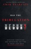 Has the Tribulation Begun? (eBook, ePUB)