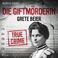Die Giftmörderin Grete Beier (MP3-Download) - Hanke, Kathrin